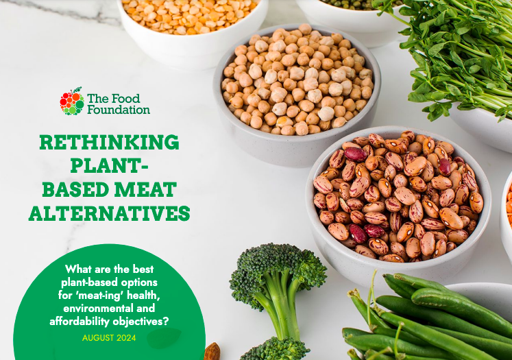 The Food Foundation: Rethinking plant-based meat alternatives